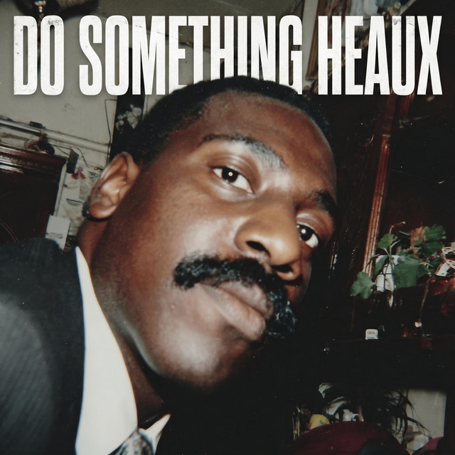 Artwork for Do Something Heaux