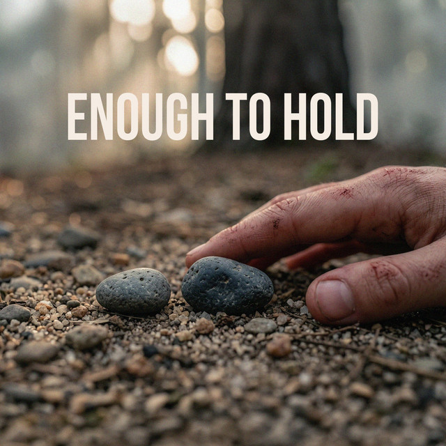 Artwork for Enough to Hold