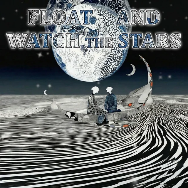Artwork for Float and Watch the Stars