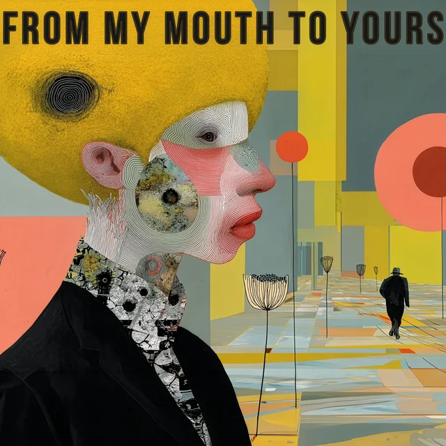 Artwork for From My Mouth to Yours