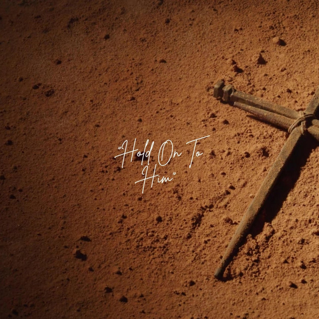Artwork for Hold On To Him