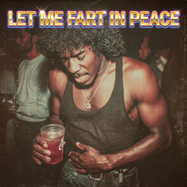 Artwork for Let Me Fart In Peace