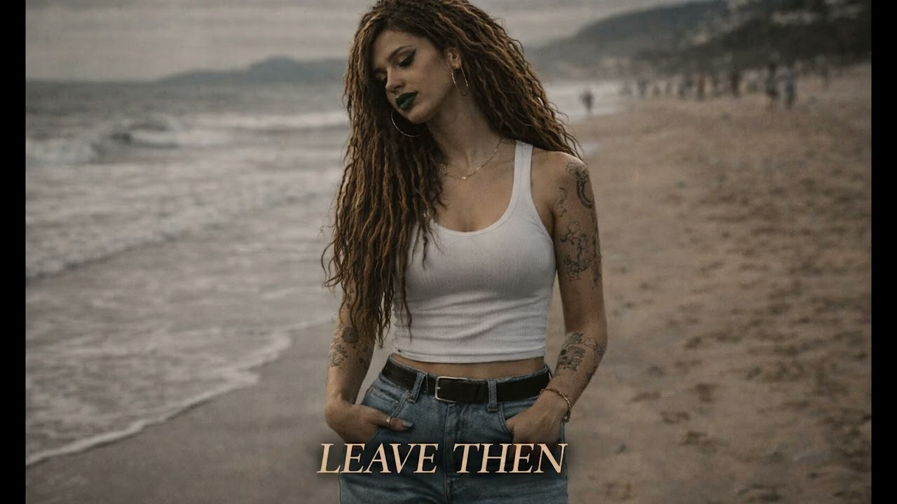 Still from Leave Then